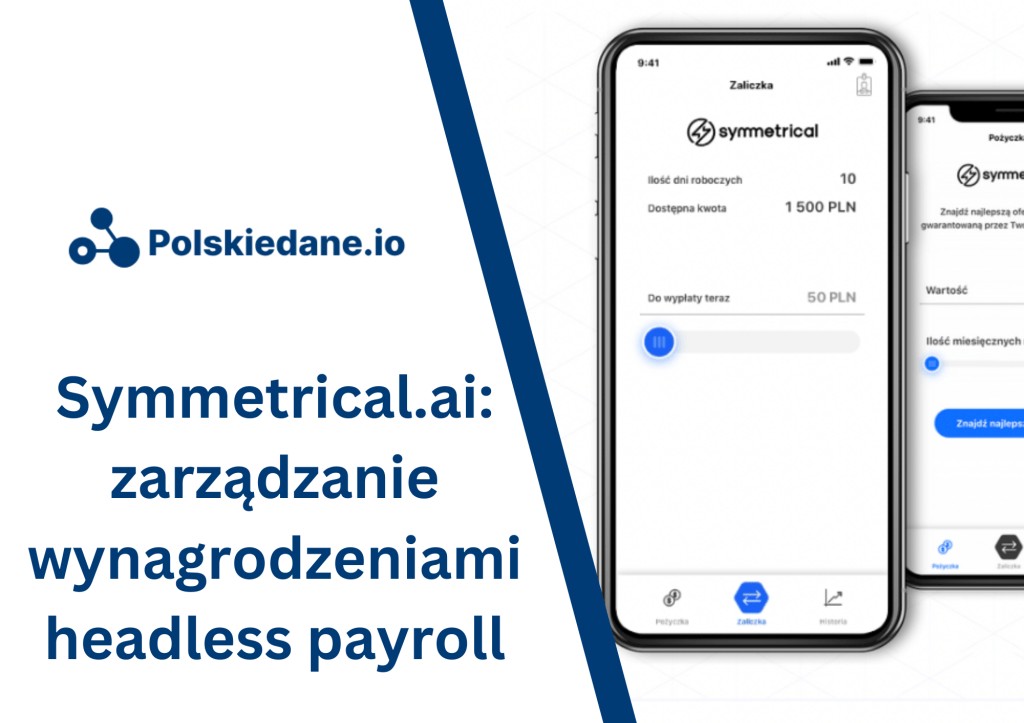 Symmetrical.ai: zarządzanie wynagrodzeniami dzięki technologii headless&nbsp;payroll