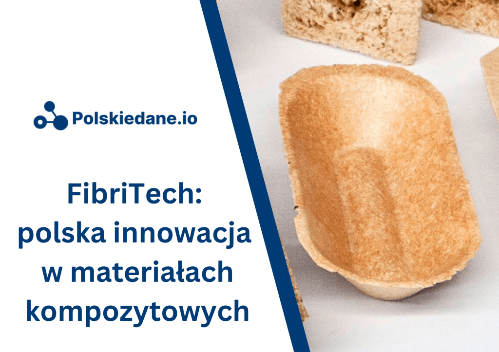 FibriTech: polska innowacja w ekologicznych materiałach&nbsp;kompozytowych