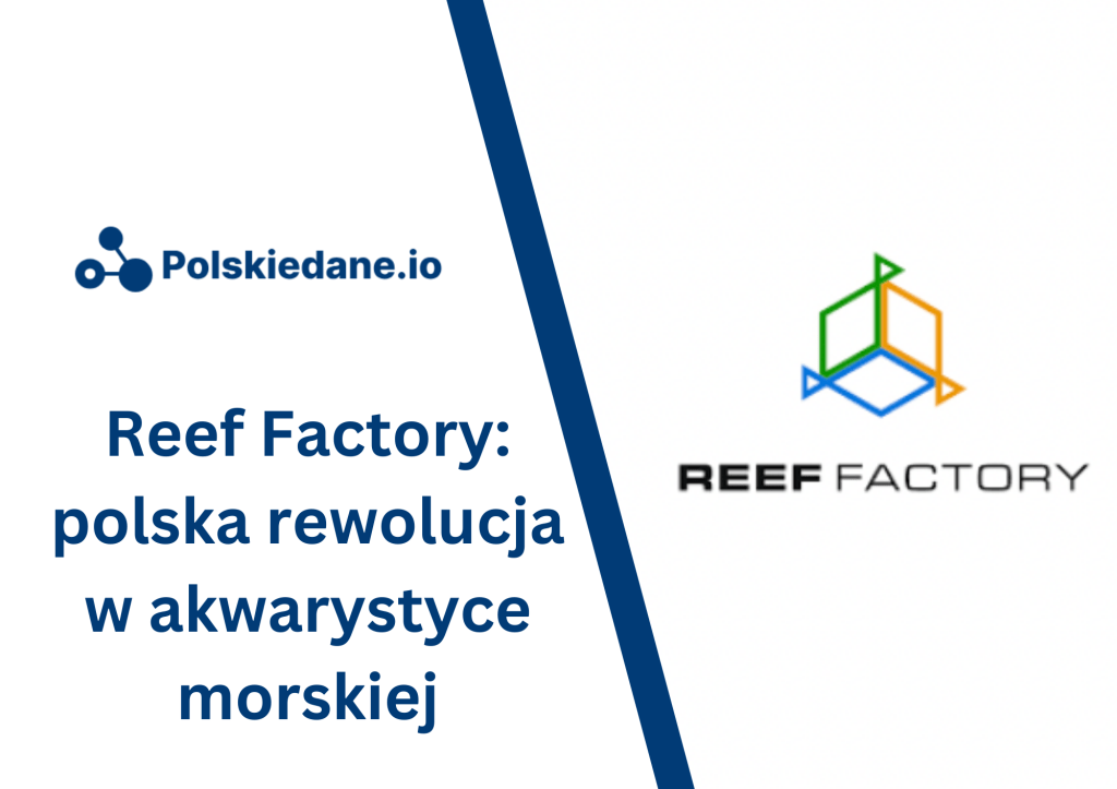 Reef Factory: polska rewolucja w akwarystyce&nbsp;morskiej