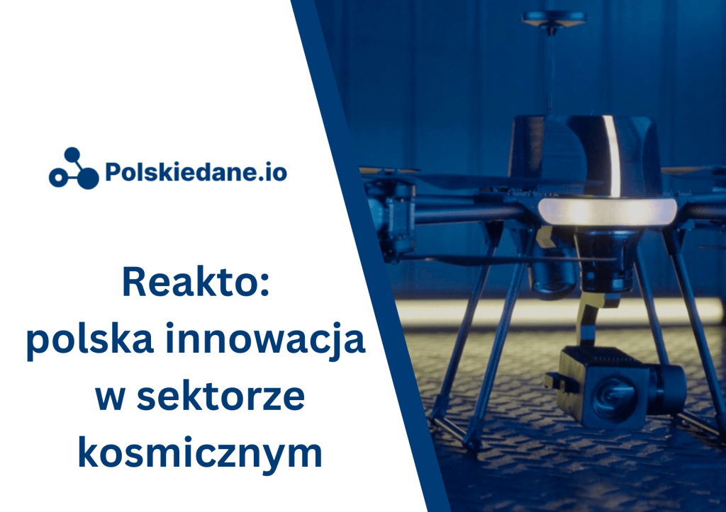 Reakto: polska innowacja w sektorze&nbsp;kosmicznym