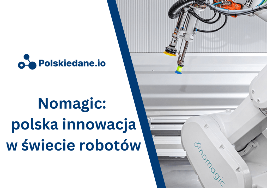 Nomagic: polska innowacja w świecie autonomicznych&nbsp;robotów